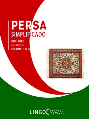 cover image of Persa Simplificado--Iniciante Absoluto--Volume 1 de 3